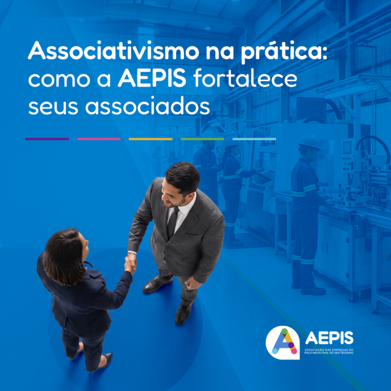 Associativismo na prática: como a AEPIS fortalece seus associados